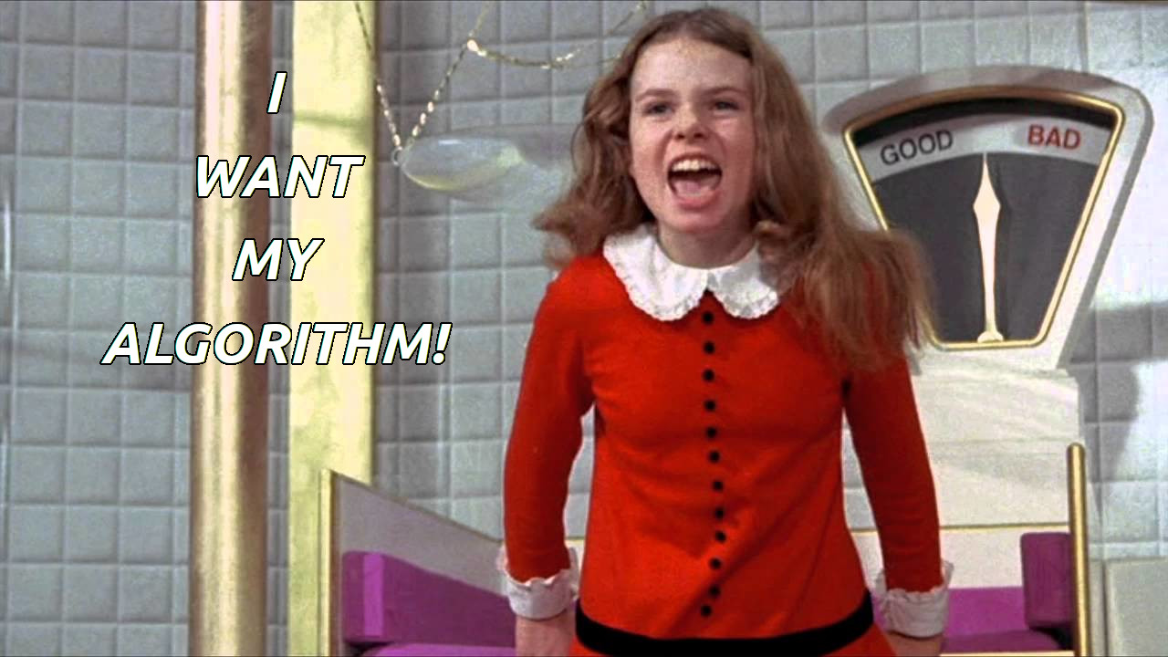Veruca Salt Algorithm Meme